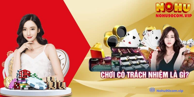 Xây Dựng Cộng Đồng Chơi Có Trách Nhiệm Tại Nohu90