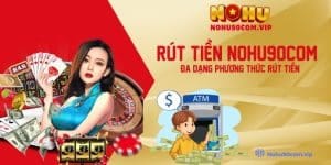 Hướng Dẫn Chi Tiết Cách Rút Tiền Nohu90Com Nhanh Chóng Và An Toàn