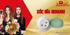 Thủ Thuật Và Phương Pháp Chơi Xóc Đĩa Nohu90 Hiệu Quả