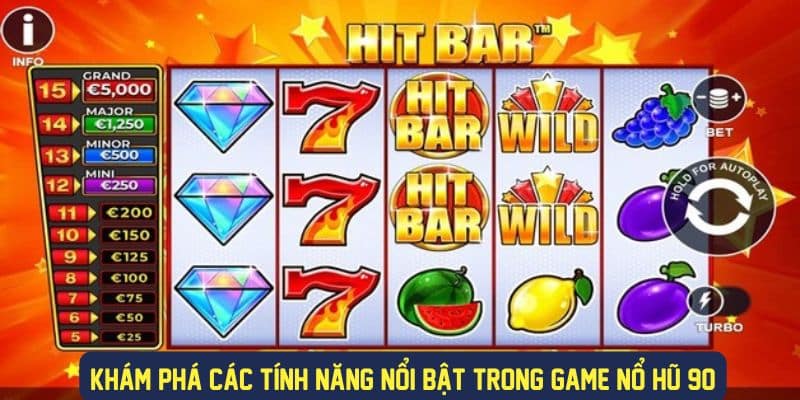 Khám phá các tính năng biệt trong game