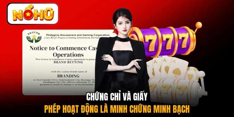 Chứng chỉ và giấy phép hoạt động là minh chứng minh bạch